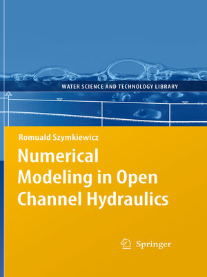 cover image of Numerical Modeling in Open Channel Hydraulics